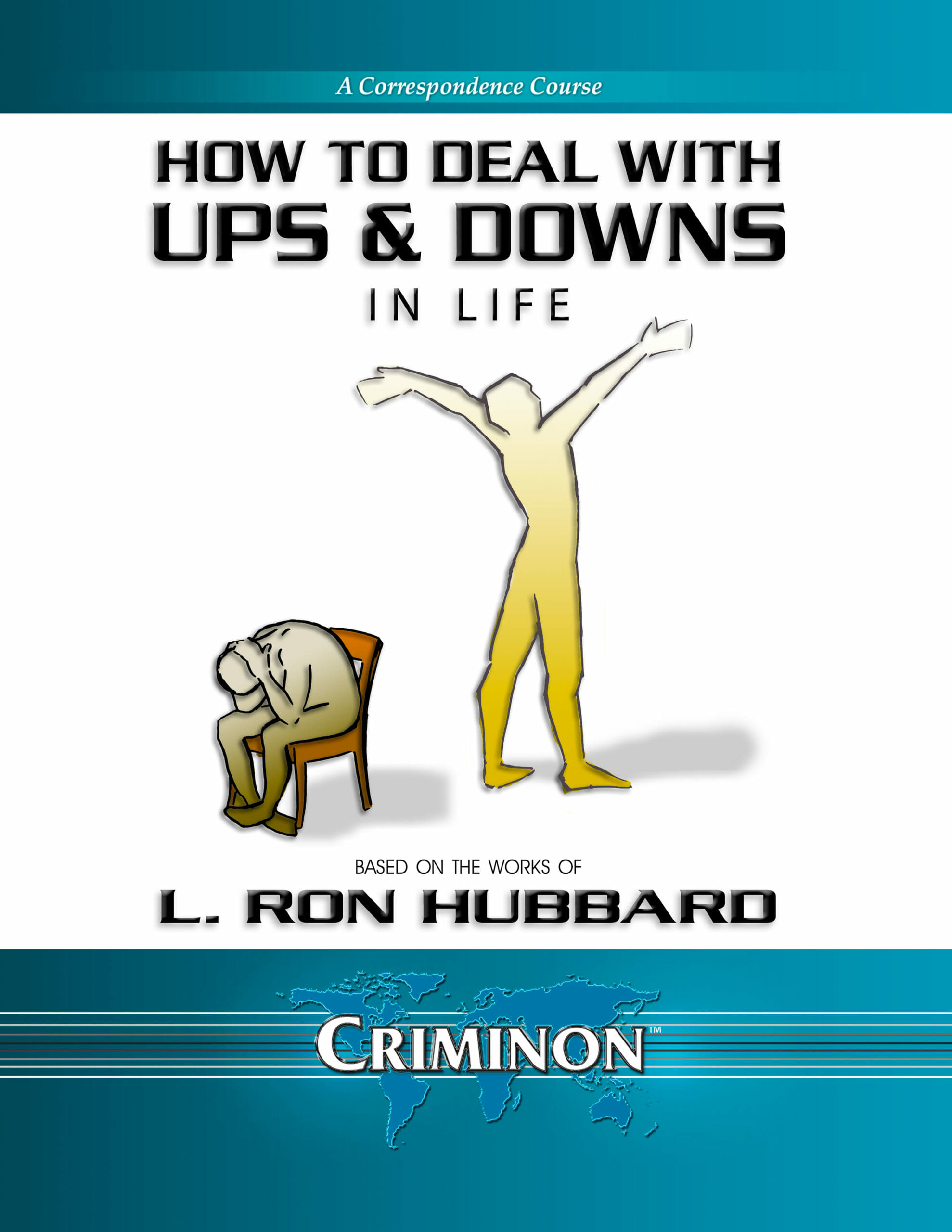 How to Deal With Ups and Downs in Life Course - Criminon